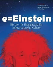 E  Einstein: His Life, His Thought, and His Influence on Our Culture - GOOD