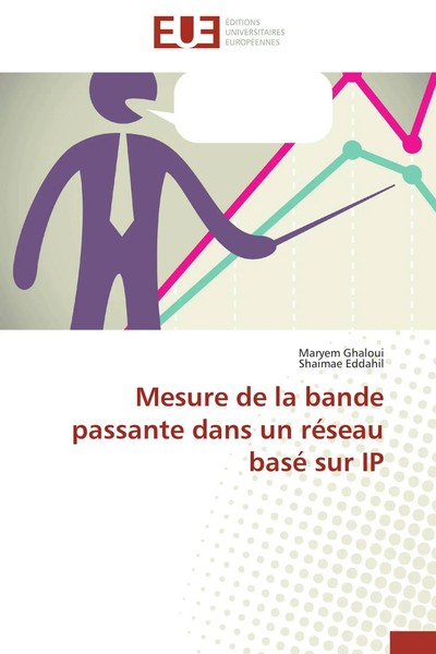 Maryem Ghaloui (U. A.) | Mesure De La Bande Passante Dans Un RéSeau Basé Sur Ip-image