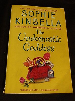 The Undomestic Goddess by Sophie Kinsella The Undomestic Goddess by Sophie Kinsella