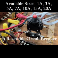 Arcade & Pinball Circuit Breakers (3A, 5A, 7A, 10A, 15A, 20A) Save Fuses!