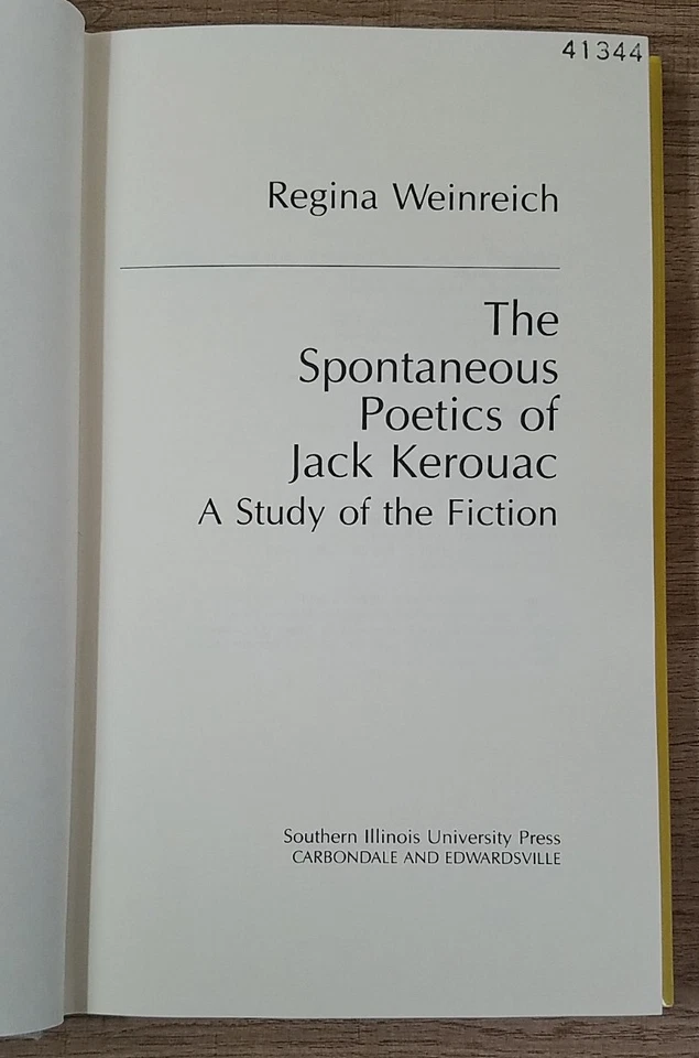 SPONTANEOUS POETICS OF JACK KEROUAC: A STUDY OF FICTION; REGINA WEINREICH (1987) - Image 4 of 4