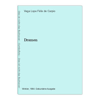 Dramen Carpio, Lope Félix de, Vega:
