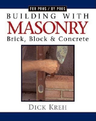 #ad Building with Masonry : Brick Block and Concrete for Pros by P $9.24