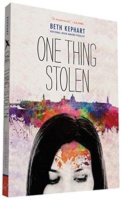 One Thing Stolen by Kephart, Beth 1452152136 FREE Shipping