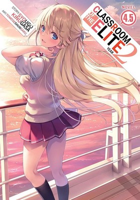 Klassenzimmer der Elite Jahrgang 2 Zweites Jahr Band 4.5 Light Novel Englisch...