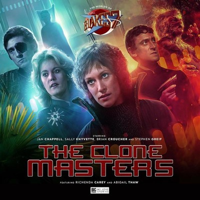 The Worlds of Blake's 7 - The Clone Masters by Tim Foley Compact Disc Book