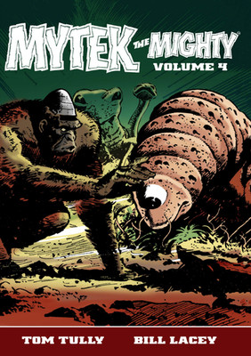 Mytek the Mighty volume 4 by Tom Tully & Bill Lacey, classic British comic