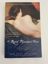The Royal Physician's Visit: A Novel - Paperback By Per Olov Enquist - GOOD