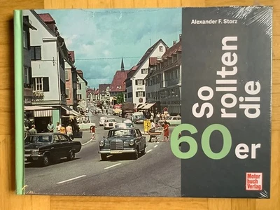 SO ROLLTEN DIE 60er von Alexander F. Storz (gebunden, 2025) - Bild 1 von 2