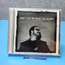 Don't Let Me Miss the Glory by Gordon Mote (CD, Oct-2007, Spring Hill Music)