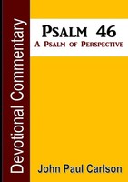 John Paul Carlson | Psalm 46, A Psalm Of Perspective | Taschenbuch | Englisch