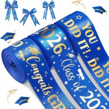 3 Roll Class of 2026 Graduation Ribbon Graduation Party Favors Decor 1 Inch