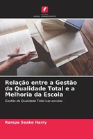 Rampa Seake Harry | RelaçãO Entre A GestãO Da Qualidade Total E A Melhoria Da...