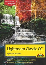 Lightroom Classic CC - optimal nutzen: optimal nutzen-Michael Gr