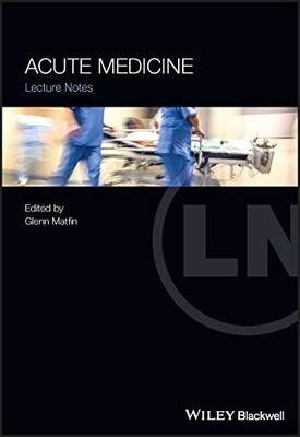 ACUTE MEDICINE LECTURE NOTES by Glenn Matfin Paperback Self Help Business