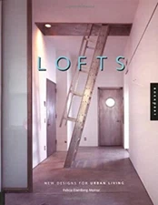 Lofts : New Design for Urban Living Paperback Felicia E. Molnar
