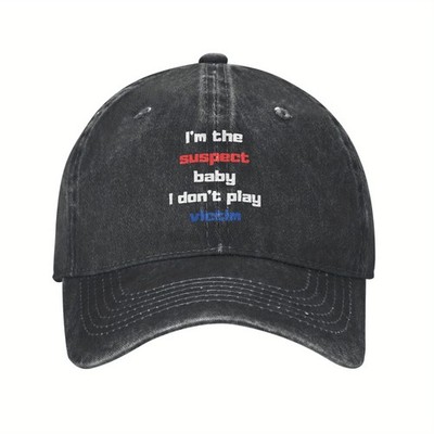 I'm the suspect baby I don't play victim prints Unisex baseball cap casual hats