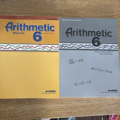Abeka Arithmetic 6 Answer Key Work Text & Teacher Quiz, Test & Speed Drill Key