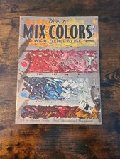 Vintage How to Mix Colors and Materials To Use Book by Walter Foster 1958