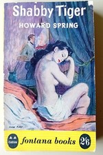 SHABBY TIGER By Howard Spring 4th Edition Fontana Paperback 1960