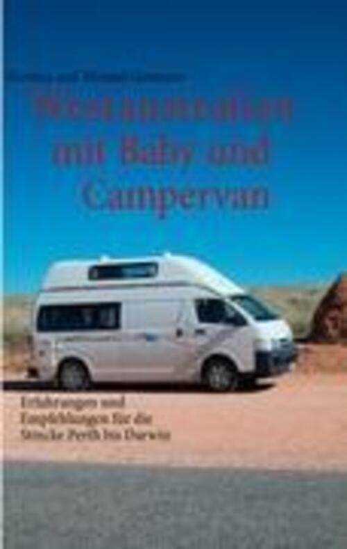 Thumbnail - Westaustralien Mit Baby Und Campervan | Martina Gutmann (u. A.) |