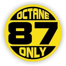 87 Octane Only Fuel Door Vinyl Sticker Decal