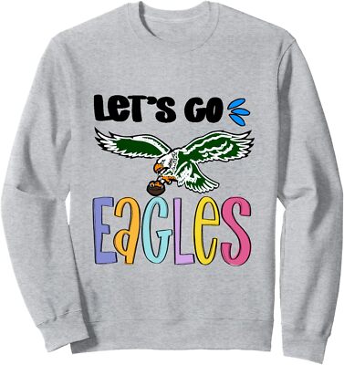 Let s Go Eagles Birds Colorful Philly Football Unisex Crewneck Sweatshirt