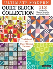 Ultimate Modern Quilt Block Collection: 113 Designs for Making Beautiful and...