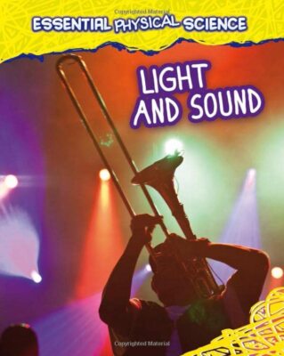 Light and Sound (Essential Physical S... By Richard Spilsbury,Louise Spilsbury, 