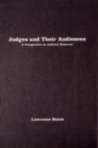 Judges and Their Audiences: A Perspective on Judicial Behavior, Baum, Lawrence, - Foto 1 di 1