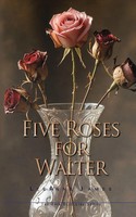 Leeanne James | Five Roses For Walter | Taschenbuch | Englisch (2025)