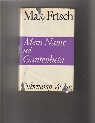 Mein Name sei Gantenbein by Max Frisch - 1967 - German Language Hardcover