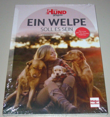 Ratgeber Ein Welpe soll es sein - Das erste Jahr des Hundes begleiten Buch Neu