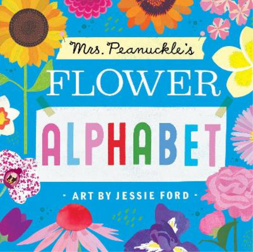 Mrs. Peanuckle's Flower Alphabet (Libro di cartone) Mrs. Peanuckle's Alphabet