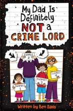 Ben Davis: My dad is definitely not a crime lord