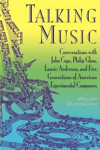 Sprechende Musik: Gespräche mit John Cage, Philip Glass, Laurie Anderson... - Bild 1 von 1