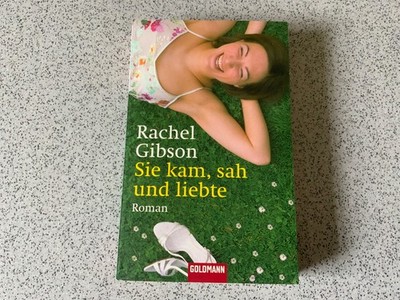 Sie kam, sah und liebte von Rachel Gibson -sehr gut- *