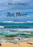Am Meer | Flora Von Bistram | Taschenbuch | 100 S. | Deutsch | 2023