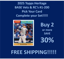 2025 Topps Heritage BASE #1-200 You Pick/Complete Your Set!!!!!