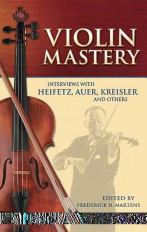 Thumbnail - Frederick H. Martens | Violin Mastery Interviews With Heifetz Auer |
