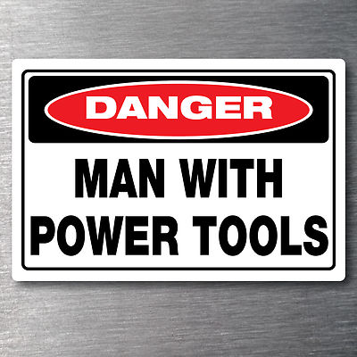 Man with power tools sticker water & fade proof vinyl laptop ipad car ...