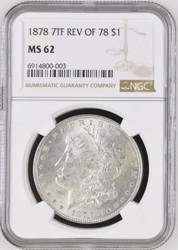 1878 7TF REV OF 78 $1 MS 62 - Blast White