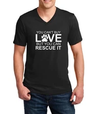 Mens V-neck You Can't Buy Love But You Can Rescue It T-Shirt Pet Lovers Gift Tee
