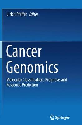 Cancer Genomics by Ulrich Pfeffer - 9789400798021