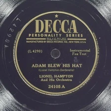 LIONEL HAMPTON Adam Blew His Hat / Reminiscing Mood DECCA 24105 VG+ 78 10" 1947