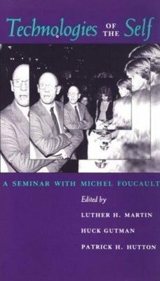 Technologies of the Self: A Seminar with Michel Foucault, Michel Foucault, New B