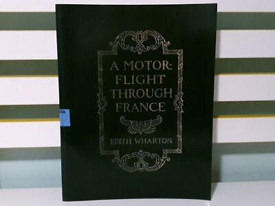 A Motor Flight Through France! PB Book by Edith Wharton