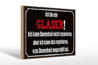 Holzschild Spruch 30X20Cm Ich Bin Glaser Kann Reparieren Deko Schild Wooden Sign