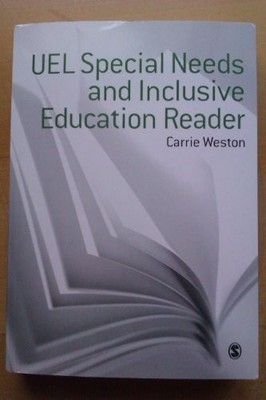 UEL Special Needs and Inclusive Education Reader by Carrie Westo