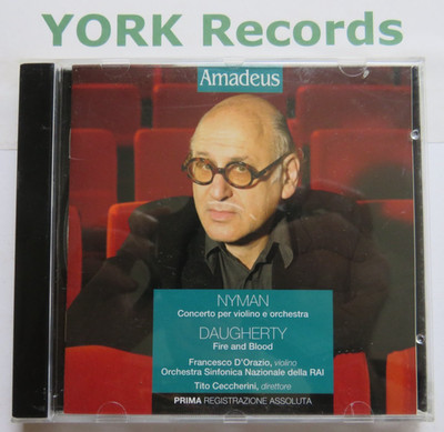 NYMAN - Violin Concerto / DAUGHERTY - Fire & Blood CECCHERINI - Ex CD Amadeus